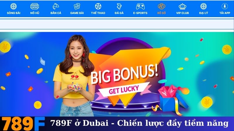 789F ở Dubai - Chiến lược đầy tiềm năng