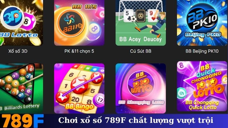 Chơi xổ số 789F uy tín, chất lượng vượt trội