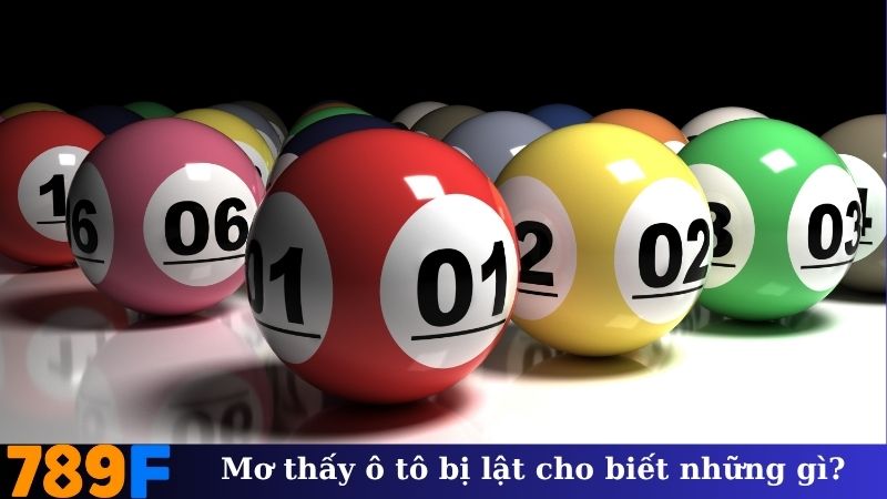 Mơ thấy ô tô bị lật cho biết điều gì