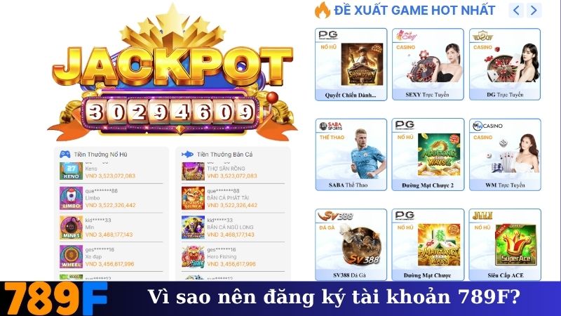 Vì sao nên đăng ký tài khoản 789F?